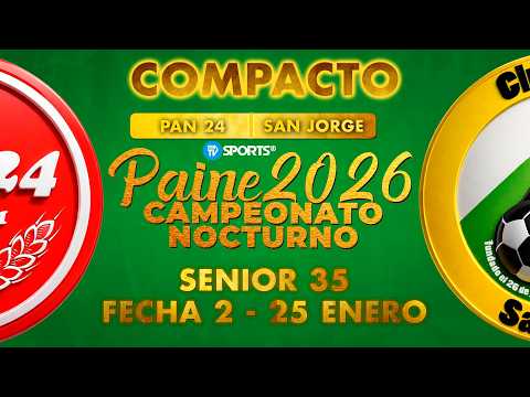 Pan 24 vs San Jorge | Serie Senior 35 | Resumen | Campeonato Nocturno de Paine 2026