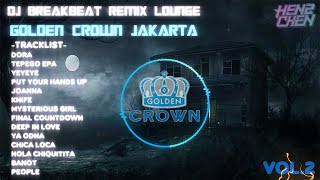 Download lagu DJ BREAKBEAT REMIX LOUNGE GOLDEN CROWN JAKARTA 2024 VOL 2 mp3