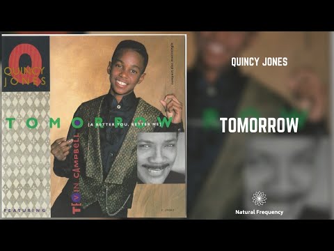 Quincy Jones & Tevin Campbell - Tomorrow (A Better You, Better Me) (432Hz)