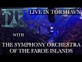 Týr - live in Tórshavn with the Symphony Orchestra of the Faroe Islands
