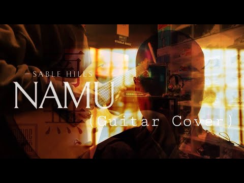 SABLE HILLS - Namu (Guitar Cover)