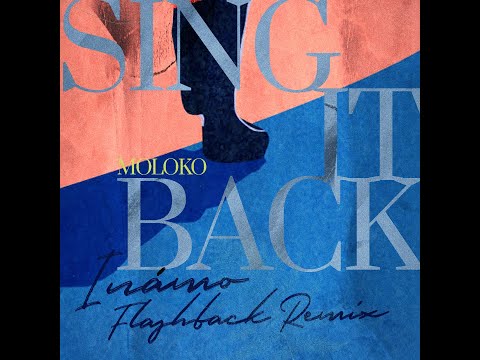 Moloko -  Sing It Back (Inámo Flashback Remix)