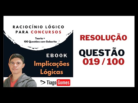 👨‍🏫 QUESTÃO 19 📚 Ebook Implicações Lógicas 🔎 Banca #FEPESE