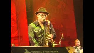 Essaouira 2011 - Jacques Schwarz-Bart's Jazz Racines Haiti - Kouzin