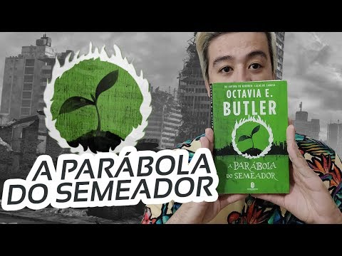 A PARBOLA DO SEMEADOR, mais um livro incrvel da Octavia Butler | Mil Pginas