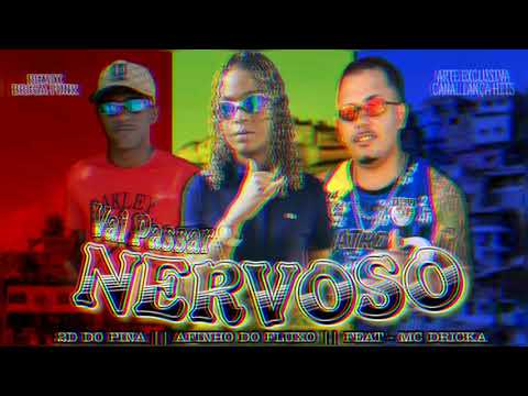 2D DO PINA E AFINHO DO FLUXO - VAI PASSAR NERVOSO - FEAT - MC DRICKA. MUSICA NOVA 2020