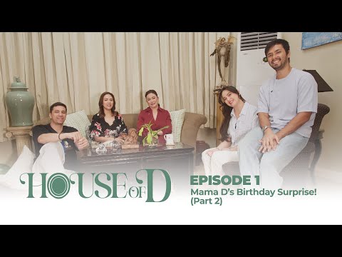 Mama D’s Birthday Surprise! | HOUSE OF D EPISODE 1 (PART 2)