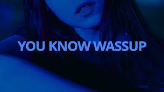 Kehlani - You Know Wassup // Lyrics Kehlani - You Know Wassup // Lyrics