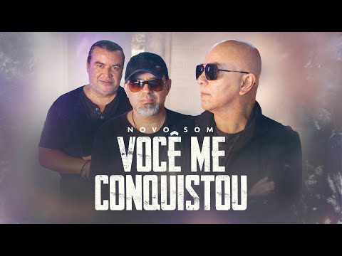 Novo Som - Você Me Conquistou (Clipe Oficial)