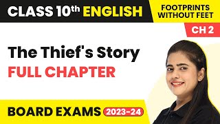 The Thief's Story Class 10 | The Thief's Story Class 10 Full Explanation | Class 10 English