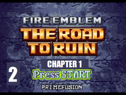 [FE7 Hack] The Road To Ruin Chapter 1: Responsibilities