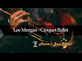 Lee Morgan의  Croquet Ballet
