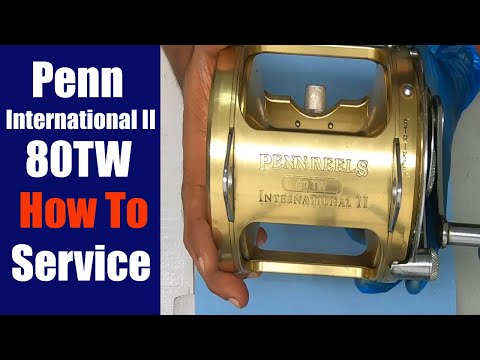 Penn International II 80TW Fishing Reel - How to take apart, service and reassemble