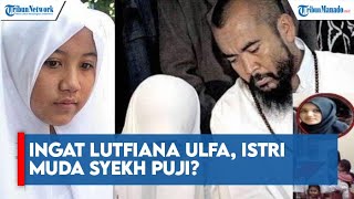 Download lagu Ingat Lutfiana Ulfa, Istri Muda Syekh Puji? 14 Tahun Berlalu Hidup Berubah Drastis, Begini Nasibnya mp3