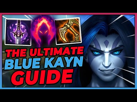 *ULTIMATE GUIDE* LEARN TO PLAY BLUE KAYN LIKE A CHALLENGER - League of Legends