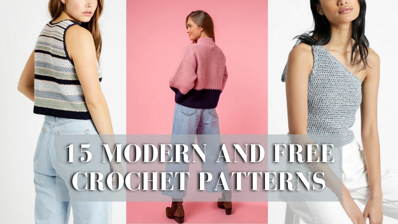 15 Easy and Modern Crochet Ideas With Free Crochet Patterns [With free PDF Patterns and Sizing]