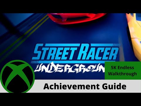 Street Racer Underground Achievement Guide (5K Endless 30g) on Xbox One