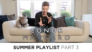 Conor Maynard Summer Playlist Part 3