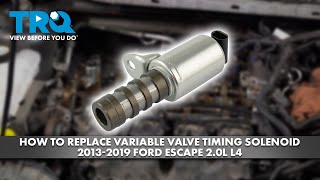 How to Replace Variable Valve Timing Solenoid 2013-2019 Ford Escape 2.0L L4
