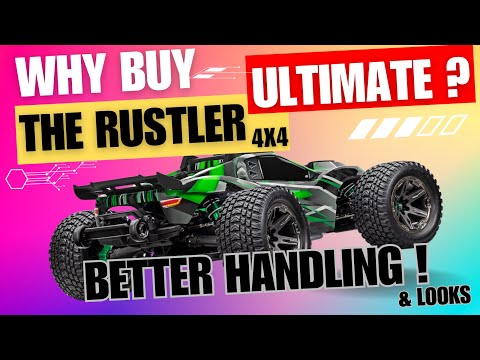 Why BUY the New Rustler 4x4 Ultimate ? Better Handling/Looks?