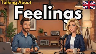 How to Talk About Your Feelings in English | Real English Conversation Practice