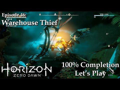 Horizon Zero Dawn: Episode 46 - Warehouse Thief