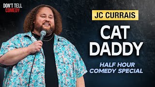 Cat Daddy | JC Currais | Half Hour Stand Up Comedy Special