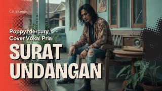 Download lagu Surat Undangan - Poppy Mercury | Cover Slowrock Vokal Pria Paling Syahdu & Menyentuh Hati 💔 #cover mp3