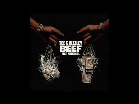 Tee Grizzley Feat. Meek Mill "Beef" (Official Audio)