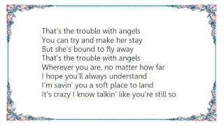 Brooks  Dunn - The Trouble with Angels Lyrics