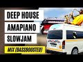 AMAPIANO DEEP HOUSE SLOW JAM MIX (BASS BOOSTED)