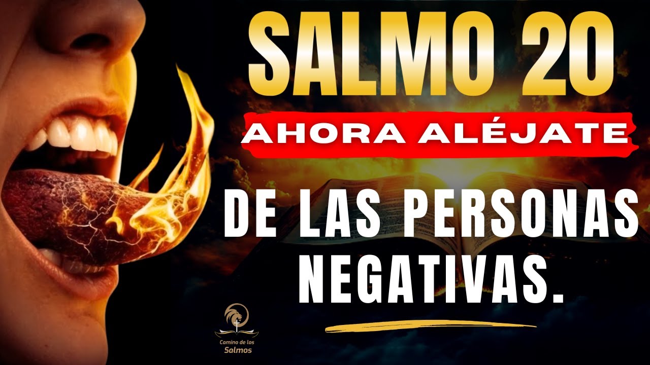 SALMO 20 - Oración para alejar la ENVIDIA de PERSONAS NO DESEADAS.@CaminodelosSalmos