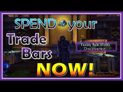 Spend those Trade Bars NOW! But What on? Get the most Profit - Mod 20 Neverwinter PC