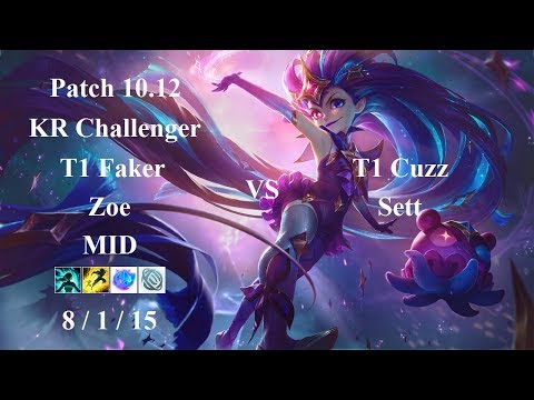 T1 Faker - Zoe vs Sett - T1 Cuzz - KR Challenger 898 LP - Patch 10.12