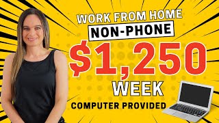 $1,057 To $1,250 Week Non-Phone (Email & Chat) Work From Home Job | Computer Provided | USA