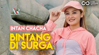 Download lagu Intan Chacha - Bintang Di Surga ( NOAH ) DJ SANTUY FULL BASS mp3 Download lagu Intan Chacha - Bintang Di Surga ( NOAH ) DJ SANTUY FULL BASS mp3