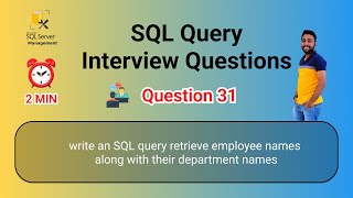 Download the video "SQL Query Interview Questions 31 | Retrieve Employee Names Along with their Department Names"