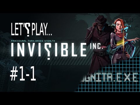 Let's Play Invisible, Inc. Episode 1-1
