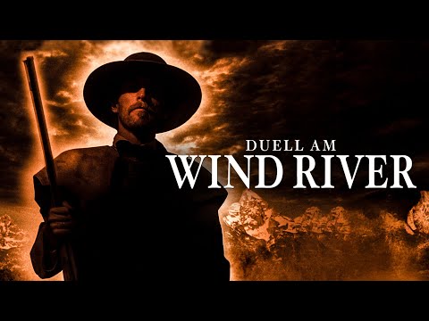 Duell am Wind River (WESTERN, WESTERN-KLASSIKER AUF DEUTSCH, Filme auf Deutsch in voller Länge)