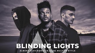 Alan Walker Style , The Weeknd - Blinding Lights (Albert Vishi Remix)