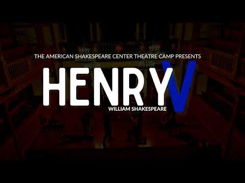 Henry the Fifth (ASC Theatre Camp, stage, 2021)