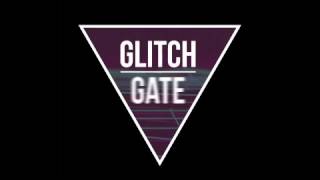 Glitch Gate