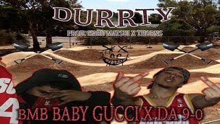 BMB BABY GUCCI x DA 9-0 - DURRTY (Prod. by HARU MATSUI x THORNS)