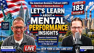 Let's Learn About Mental Performance Insights with Dr. Bobby Low, Episode183, Season6