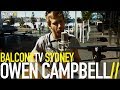 OWEN CAMPBELL - HIGHWAY BOUND (BalconyTV ...