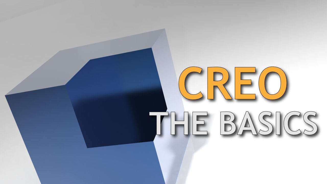 Getting Started with PTC Creo Basics Tutorial
