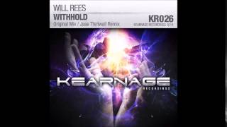 Will Rees - Withhold (Original Mix)