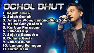 Download lagu OCHOLL DHUT FULL ALBUM TERBARU 2025 ‼️ KEJEM - SALAH GENAH -Lakon Urip mp3