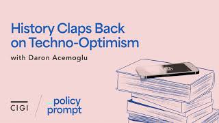 History Claps Back on Techno-Optimism, with Daron Acemoglu