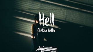 Chelsea Cutler - Hell (Lyrics / Lyric Video)